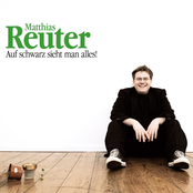 Matthias Reuter – Auf Schwarz Sieht Man Alles!