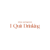 I Quit Drinking cover