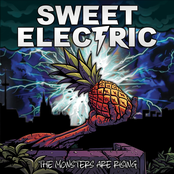 Sweet Electric – The Monsters Are Rising