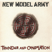 New Model Army – Thunder and Consolation