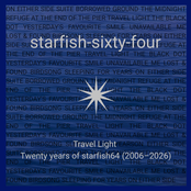 Travel Light (Twenty Years Of Starfish64 2006-2026)