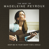 Keep Me In Your Heart For A While: The Best Of Madeleine Peyroux cover