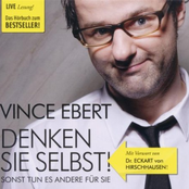 Denken Sie selbst! Sonst tun es andere für Sie