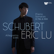 Eric Lu – Schubert: Piano Sonatas D. 784 & 959