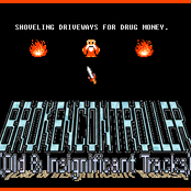 Broken Controller: Old & Insignificant Tracks