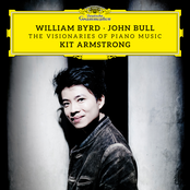 Kit Armstrong – William Byrd & John Bull: The Visionaries of Piano Music