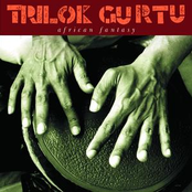 Trilok Gurtu – African Fantasy