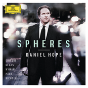 Daniel Hope – Spheres - Einaudi, Glass, Nyman, Pärt, Richter
