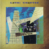 Latin Quarter – Modern Times