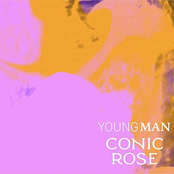 Conic Rose – Young Man
