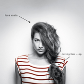 Luca Vasta – Cut My Hair