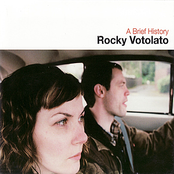 Rocky Votolato – A Brief History