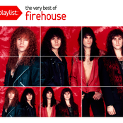 Playlist: The Very Best Of Firehouse