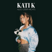 KATI K – Alles oder Nichts