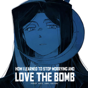 How I Learned to Stop Worrying and Love the Bomb