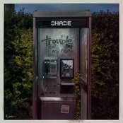Trouble Calls My Name