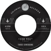 Thee Sinseers – For You / Si Llorarás