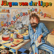 Jürgen von der Lippe – Guten Morgen liebe Sorgen