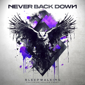 Never Back Down – Sleepwalking