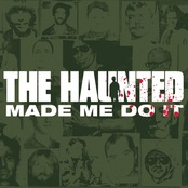 The Haunted – The Haunted Made Me Do It