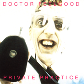 Dr. Feelgood – Private Practice