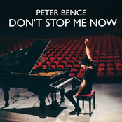 Peter Bence – Don't Stop Me Now