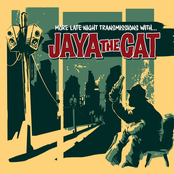 Jaya The Cat – More Late Night Transmissions With...