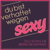 Bernd Begemann – Verhaftet wegen sexy