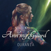 Ann my Guard – Ourania
