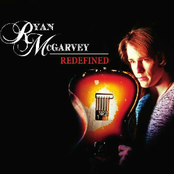 Ryan Mcgarvey – Redefined