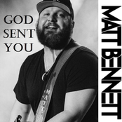 Matt Bennett – God Sent You