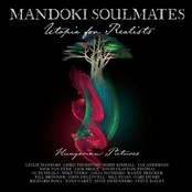 Mandoki Soulmates – Utopia For Realists: Hungarian Pictures (2021 Version)