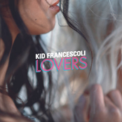Kid Francescoli – Lovers