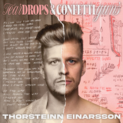 Thorsteinn Einarsson – Teardrops & Confettiguns