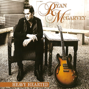 Ryan Mcgarvey – Heavy Hearted