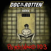 Doc Rotten – Psych Ward 103