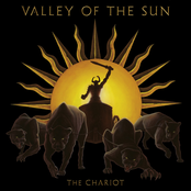 Valley Of The Sun – The Chariot
