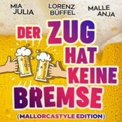 Mia Julia – Der Zug hat keine Bremse (Mallorcastyle Edition)