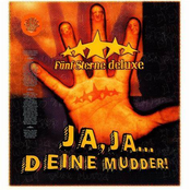 Fünf Sterne deluxe – Ja, Ja... Deine Mudder!