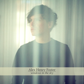 Alex Henry Foster  – Windows in the Sky
