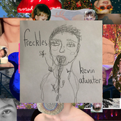 Kevin Atwater – Freckles