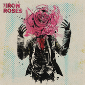 The Iron Roses – The Iron Roses