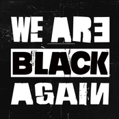 We Are Black Again