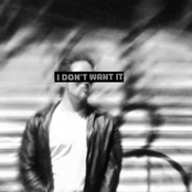 I Don't Want It