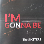 The Sixsters – I'm Gonna Be