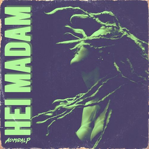 Admiral P - Hei Madam