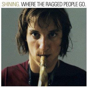 Where The Ragged People Go [2024 Remaster]