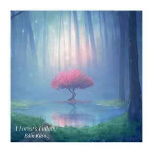 A Forest's Lullaby