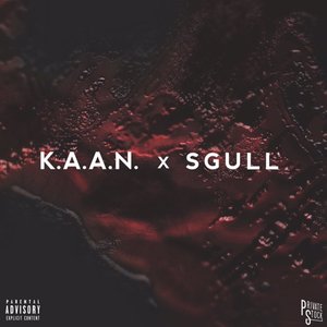 K.A.A.N. - K.A.A.N X Sgull - Zortam Music