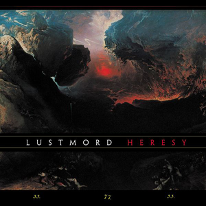 Heresy by Lustmord